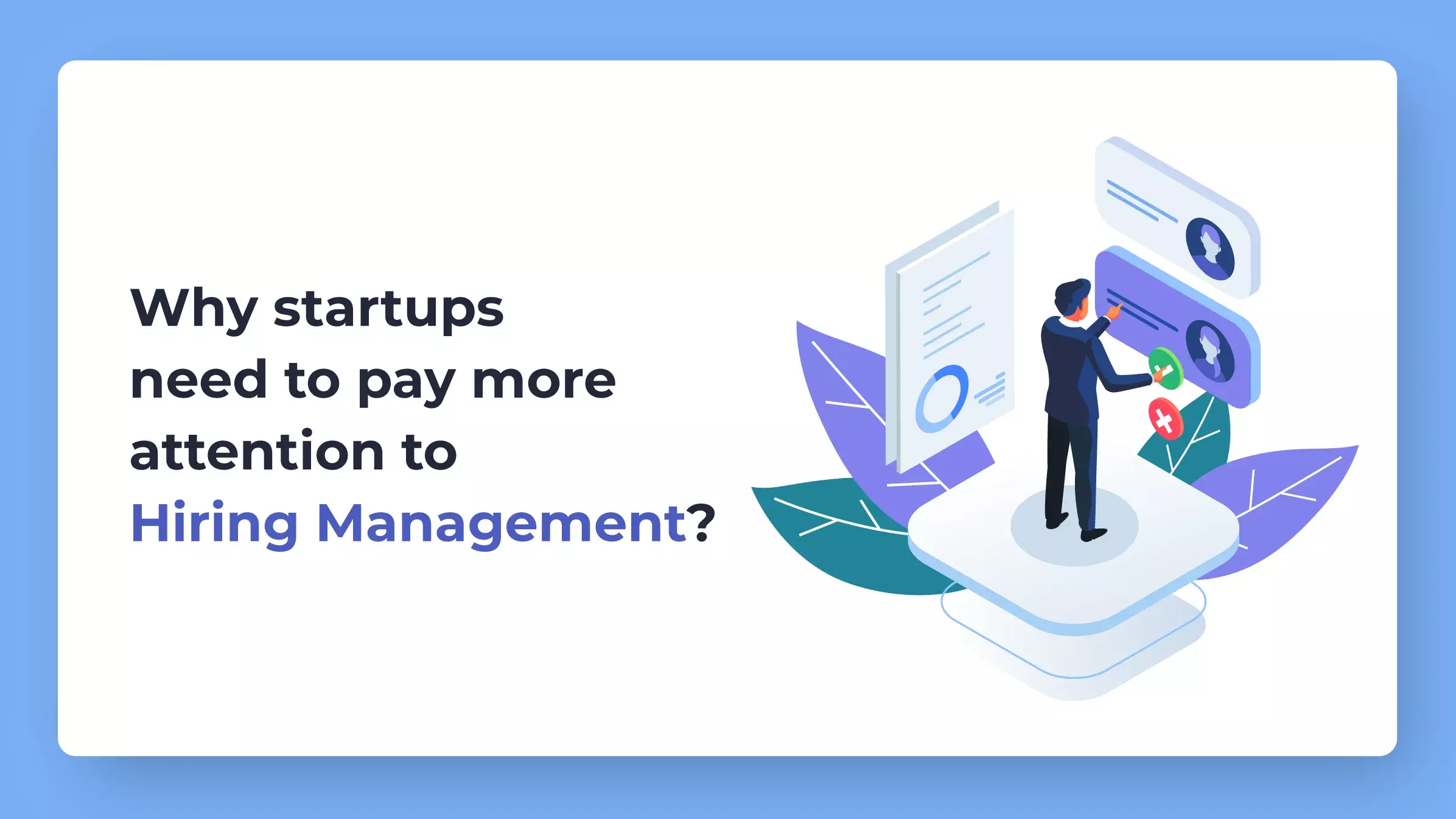 Why Hiring management for startups is necessary?